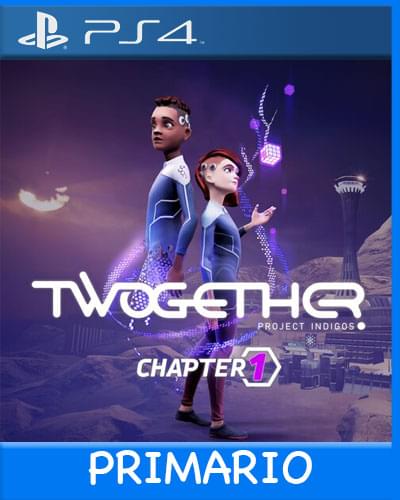 PS4 Digital Twogether: Project Indigos Chapter 1 Primario