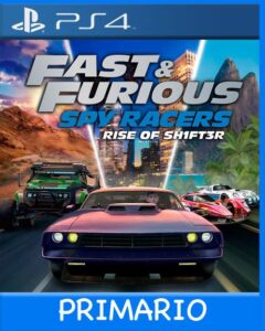 Ps4 Digital Fast y Furious Spy Racers Rise of SH1FT3R Primario