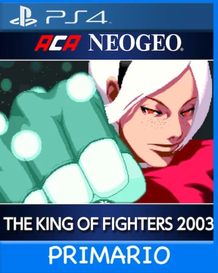 Ps4 Digital ACA NEOGEO THE KING OF FIGHTERS 2003 Primario