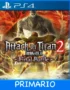 Ps4 Digital Attack on Titan 2 Final Battle Primario