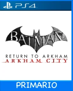 Ps4 Digital Batman Return to Arkham - Arkham city Primario