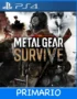 Ps4 Digital METAL GEAR SURVIVE Primario