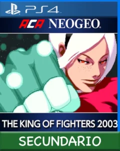Ps4 Digital ACA NEOGEO THE KING OF FIGHTERS 2003 Secundario