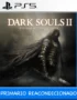 Ps5 Digital DARK SOULS II Scholar of the First Sin Primario Reacondicionado