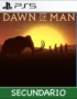 Ps5 Digital Dawn of Man Secundario