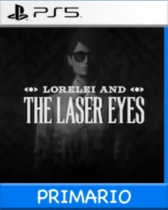 Ps5 Digital Lorelei and the Laser Eyes Primario