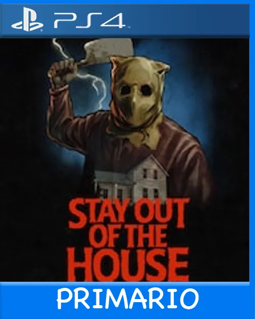 Ps4 Digital Stay Out of the House Primario