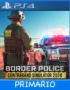 Ps4 Digital Border Police: Contraband Simulator 2024 Primario