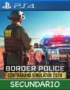 Ps4 Digital Border Police: Contraband Simulator 2024 Secundario