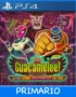 Ps4 Digital Guacamelee! Super Turbo Championship Edition Primario