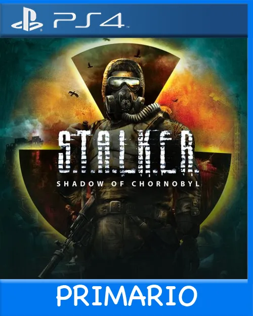 Ps4 Digital S.T.A.L.K.E.R.: Shadow of Chornobyl Primario